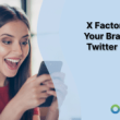 x-factor:-should-your-brand-be-on-twitter-in-2024?