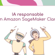 ia-responsable-con-amazon-sagemaker-clarify