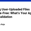 keeping-user-uploaded-files-malware-free:-what’s-your-approach-–-idea-validation