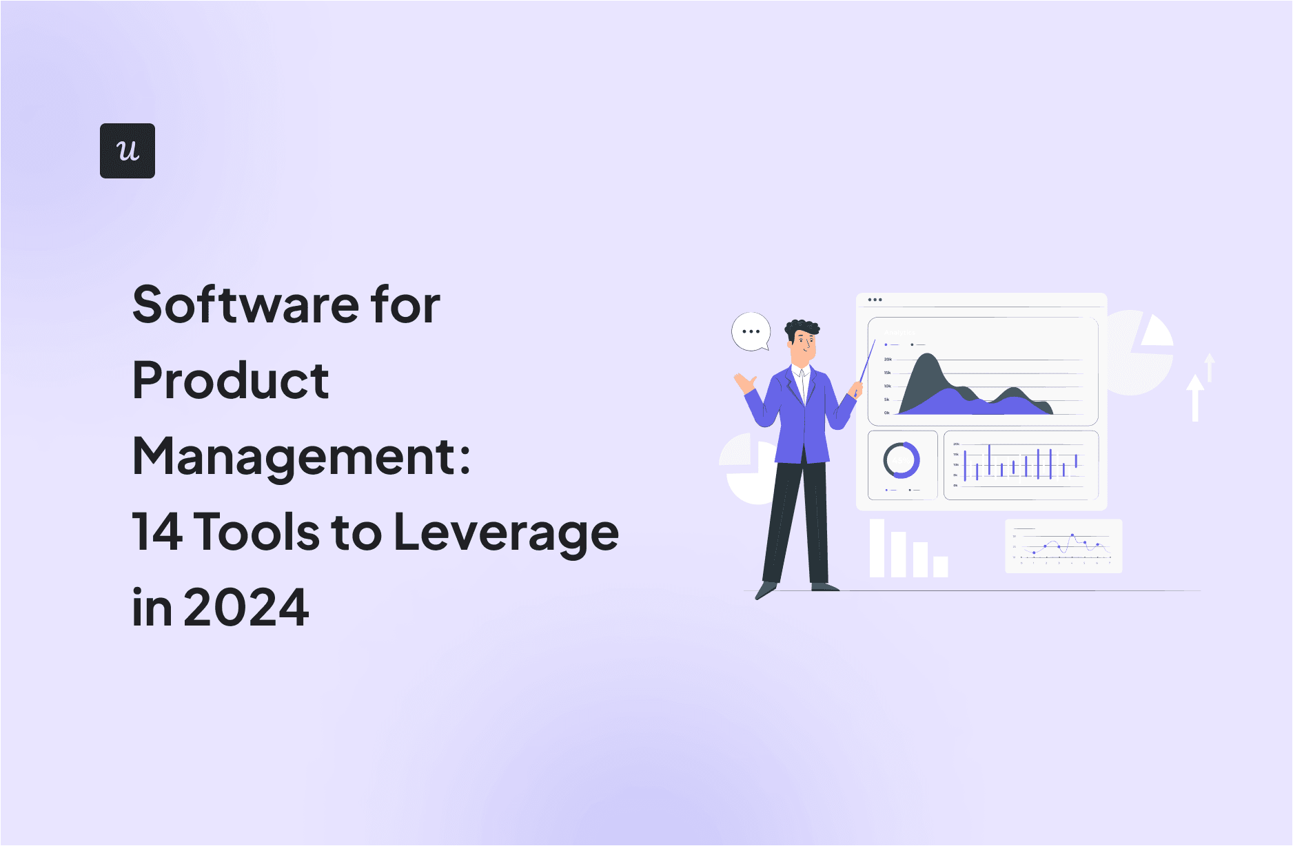 software-for-product-management:-14-tools-to-leverage-in-2024