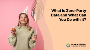 what-is-zero-party-data-and-what-can-you-do-with-it?