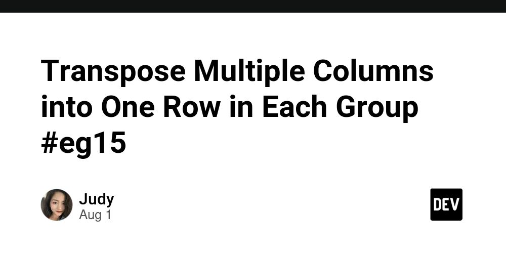 transpose-multiple-columns-into-one-row-in-each-group-#eg15