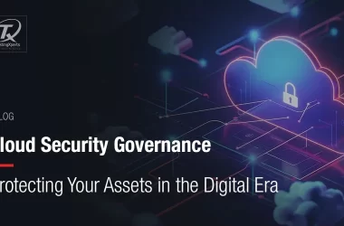 cloud-security-governance:-protecting-your-assets-in-the-digital-era