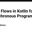 using-flows-in-kotlin-for-asynchronous-programming