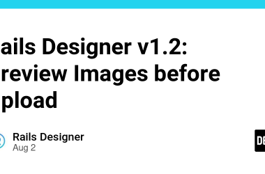 rails-designer-v1.2:-preview-images-before-upload