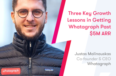three-key-growth-lessons-in-getting-whatagraph-past-$5m-arr