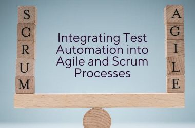 integrating-test-automation-into-agile-and-scrum-processes