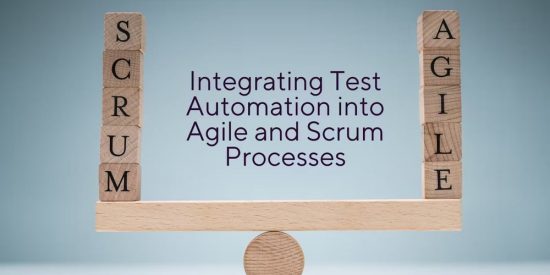 integrating-test-automation-into-agile-and-scrum-processes