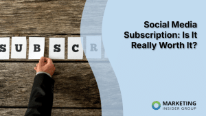 social-media-subscription:-is-it-really-worth-it?
