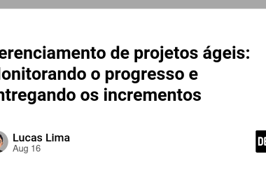 gerenciamento-de-projetos-ageis:-monitorando-o-progresso-e-entregando-os-incrementos