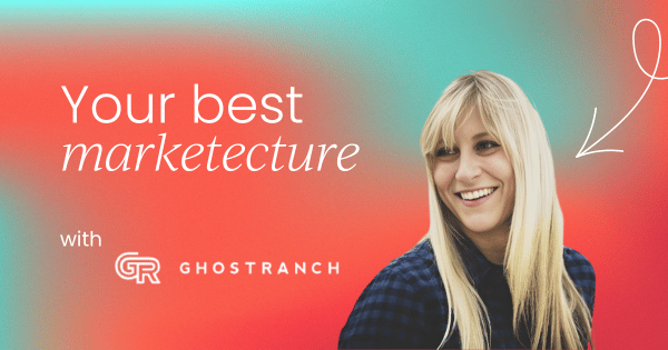 build-your-best-marketecture