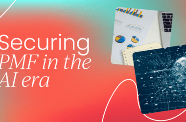 securing-product-market-fit-in-the-ai-era