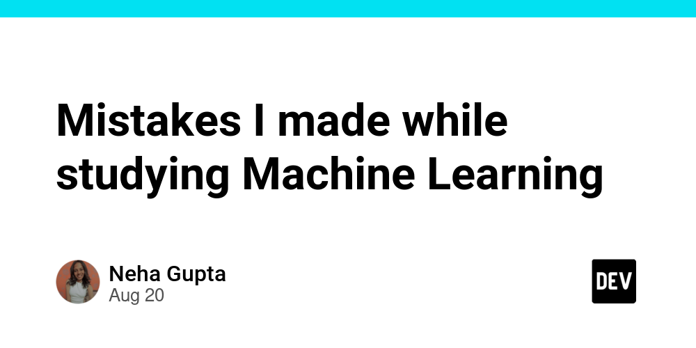 mistakes-i-made-while-studying-machine-learning