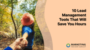 10-lead-management-tools-that-will-save-you-hours