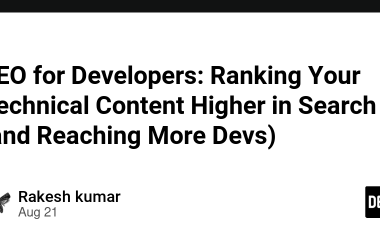 seo-for-developers:-ranking-your-technical-content-higher-in-search-(and-reaching-more-devs)