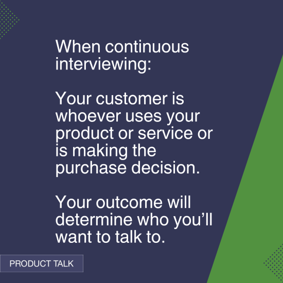 ask-teresa:-for-customer-interviews,-who-counts-as-a-customer?