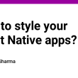 how-to-style-your-react-native-apps?