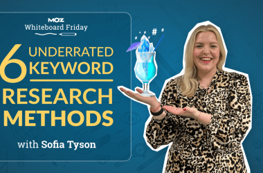 6-underrated-keyword-research-methods-—-whiteboard-friday