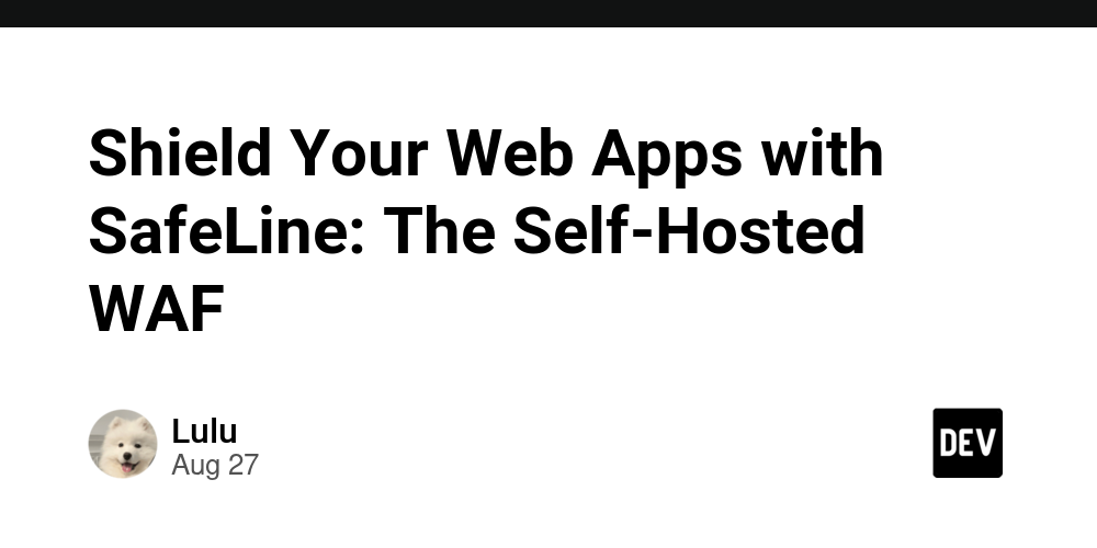 shield-your-web-apps-with-safeline:-the-self-hosted-waf