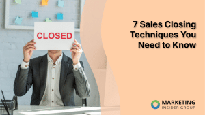 7-sales-closing-techniques-you-need-to-know