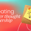 4-ideas-to-create-a-better-thought-leadership-journey-for-your-brand-and-buyers