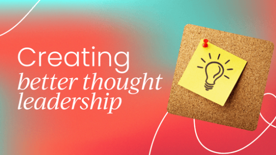4-ideas-to-create-a-better-thought-leadership-journey-for-your-brand-and-buyers