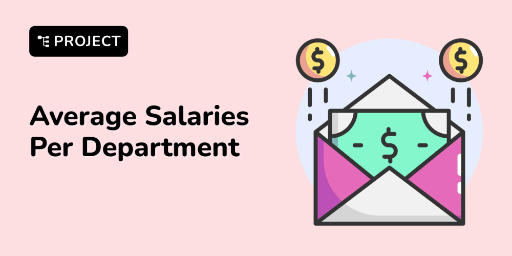 today’s-trending-projects:-average-salaries-per-department-and-more-