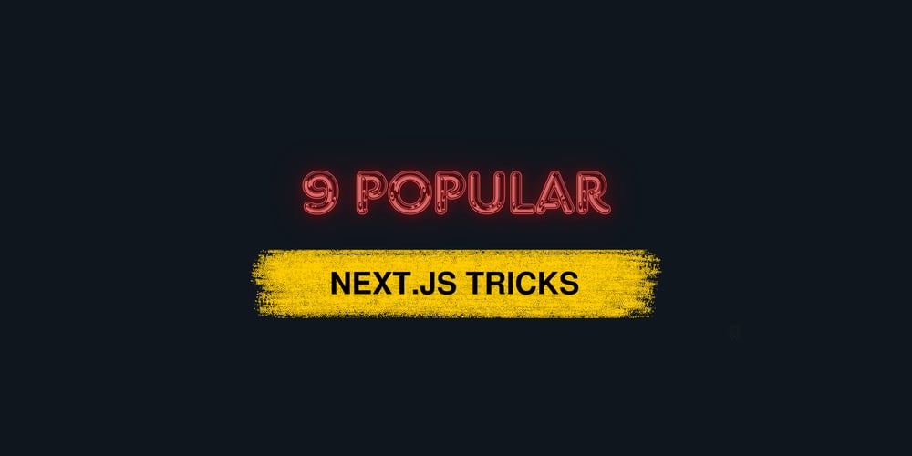 popular-next.js-tricks