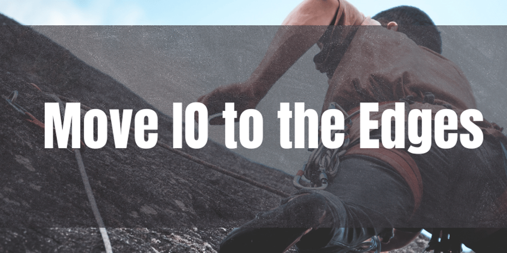 move-io-to-the-edges-of-your-app
