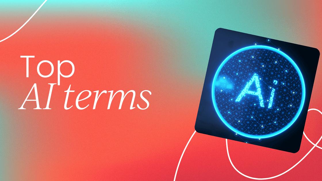 top-ai-terms-everyone-should-understand
