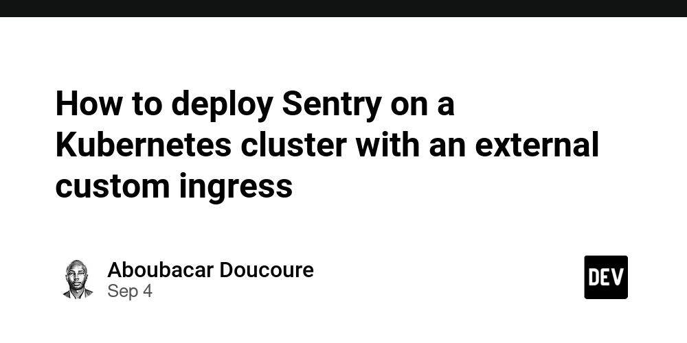 how-to-deploy-sentry-on-a-kubernetes-cluster-with-an-external-custom-ingress
