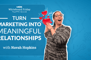 turn-marketing-into-meaningful-relationships-—-whiteboard-friday