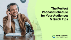 the-perfect-podcast-schedule-for-your-audience:-5-quick-tips