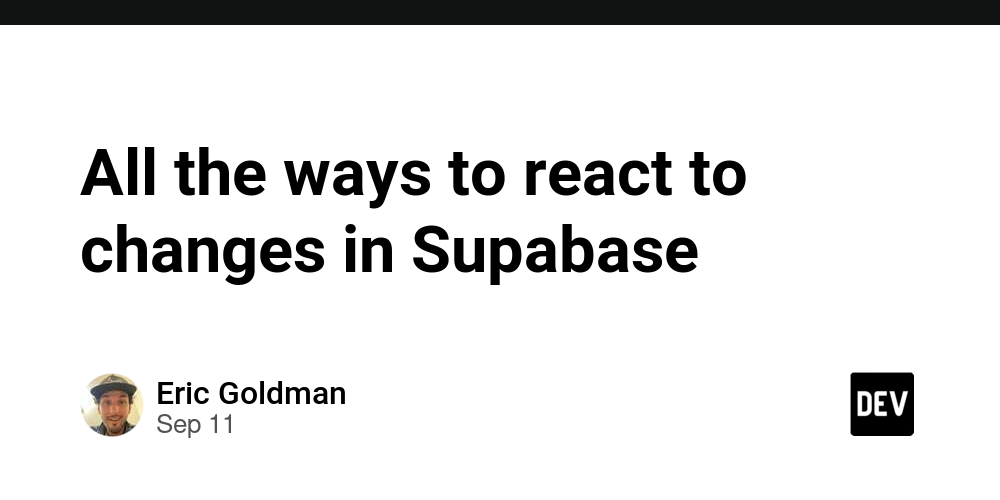 all-the-ways-to-react-to-changes-in-supabase