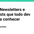 sites,-newsletters-e-podcasts-que-todo-dev-deveria-conhecer