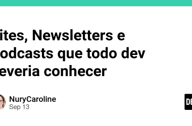 sites,-newsletters-e-podcasts-que-todo-dev-deveria-conhecer