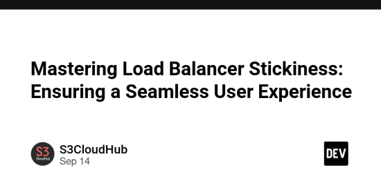 mastering-load-balancer-stickiness:-ensuring-a-seamless-user-experience