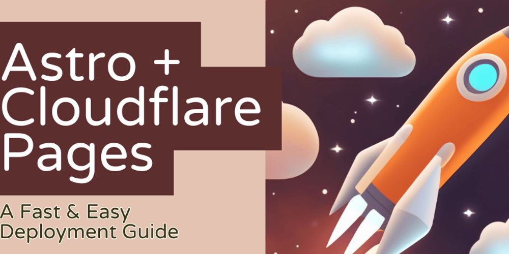 astro-+-cloudflare-pages:-a-beginner’s-guide-to-fast-and-easy-deployment