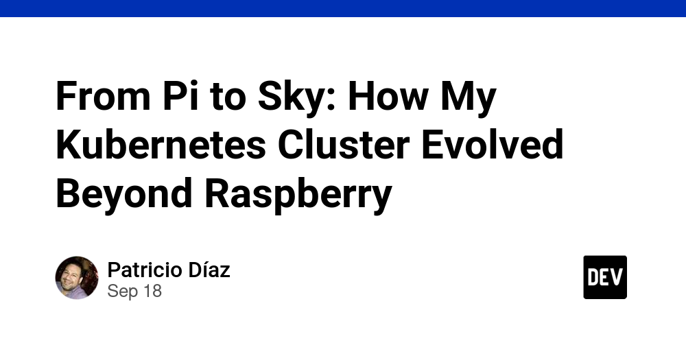 from-pi-to-sky:-how-my-kubernetes-cluster-evolved-beyond-raspberry