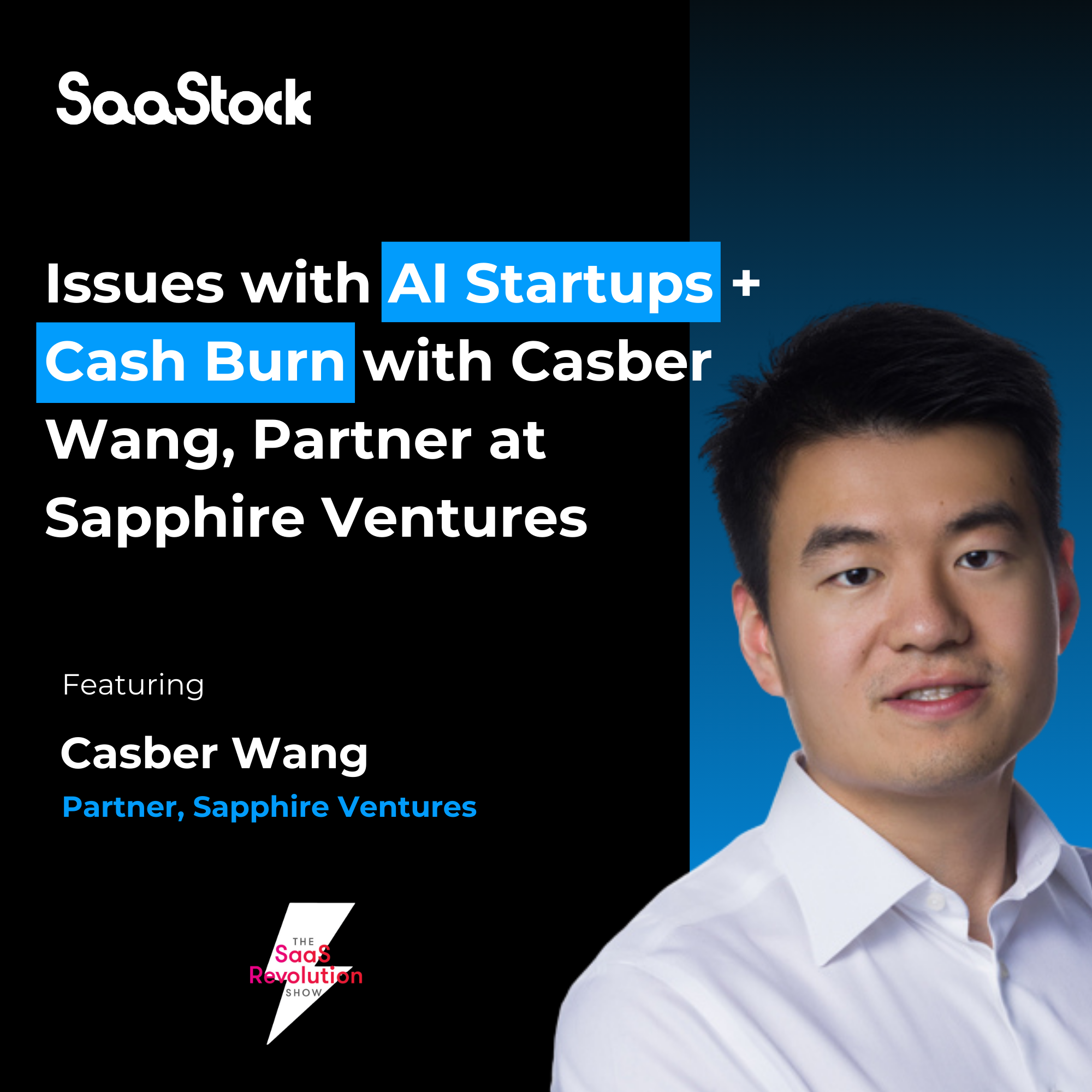 issues-with-ai-startups-+-cash-burn-with-casber-wang,-partner-at-sapphire-ventures