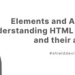 elements-and-attributes:-understanding-html-elements-and-their-attributes
