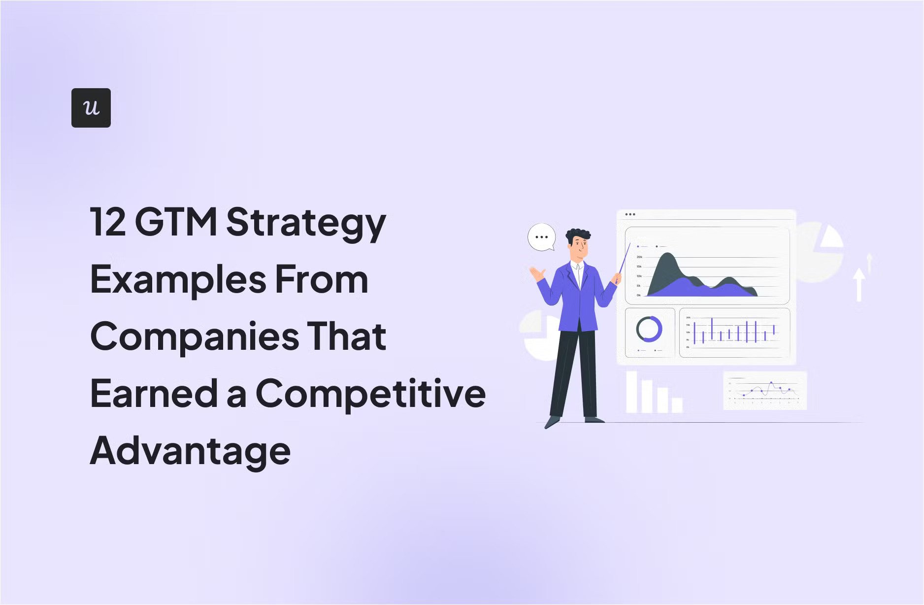 12-gtm-strategy-examples-from-companies-that-earned-a-competitive-advantage