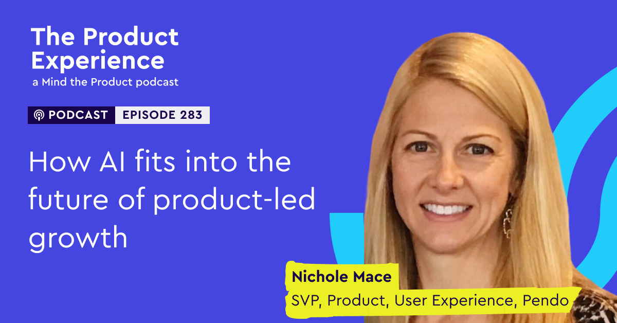 ai-and-product-led-growth-go-hand-in-hand-–-nichole-mace-(svp,-product,-user-experience-at-pendo)