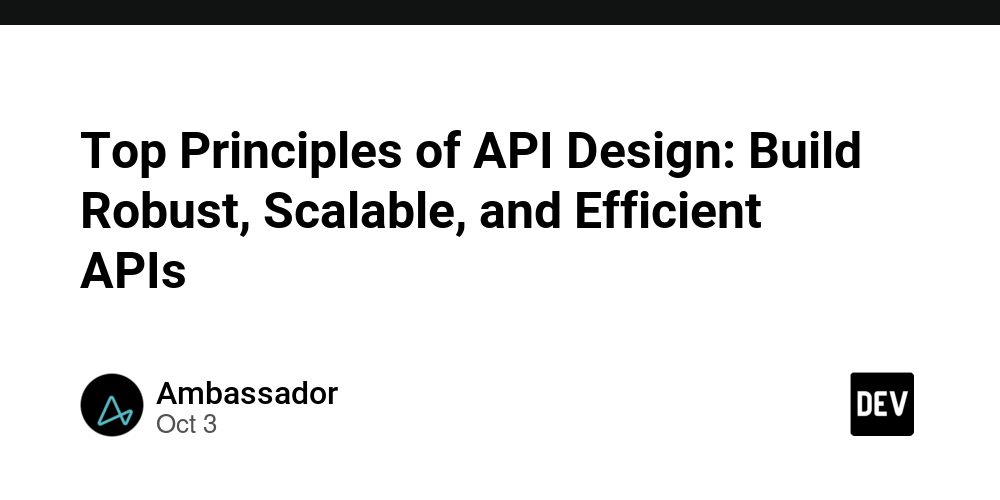 top-principles-of-api-design:-build-robust,-scalable,-and-efficient-apis