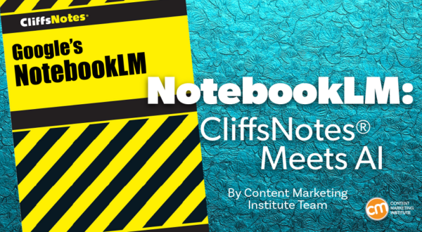 Is NotebookLM the New CliffsNotes? (The Answer May Surprise You ...