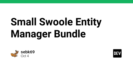 small-swoole-entity-manager-bundle