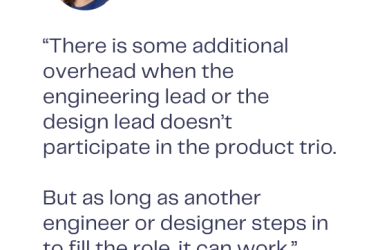 ask-teresa:-does-the-engineer-in-the-product-trio-need-to-be-the-tech-lead?