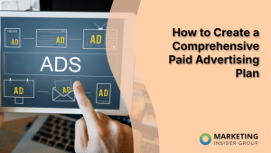 how-to-create-a-comprehensive-paid-advertising-plan