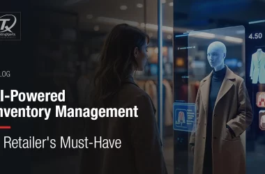 ai-powered-inventory-management:-a-retailer’s-must-have