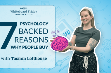 7-psychology-backed-reasons-why-people-buy-—-whiteboard-friday